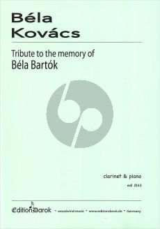 Kovacs Tribute to the Memory of Béla Bartók Clarinet[Bb]-Piano