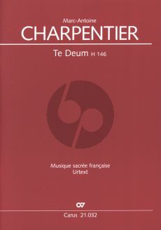 Charpentier Te Deum H 146 Solostimmen (SST(A)TB), gemischten Chor (SST(A)TB) und Orchester Partitur (Herausgegeben von Hans Ryschawy)