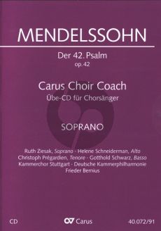 Psalm 42 Op.42 "Wie der Hirsch schreit nach frischem Wasser" Sopran Chorstimme CD (Carus Choir Coach)