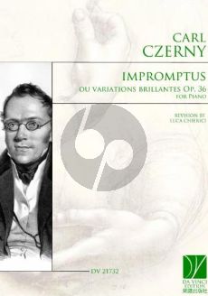 Czerny Impromptus ou variations brillantes Op. 36 for Piano (Gabriele Zanetti and Luca Chierici)