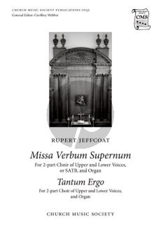 Jeffcoat Missa Verbum Supernum and Tantum Ergo SATB/2-part choir and Organ
