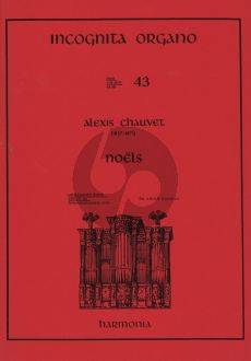 Chauvet Noels orgel (Incognita Organo 43)
