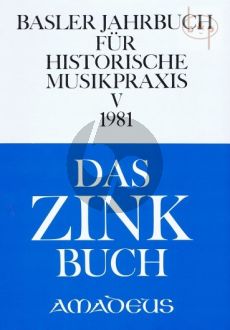 Jahrbuch fur Historische Musikpraxis Vol. 5: Das Zink Buch