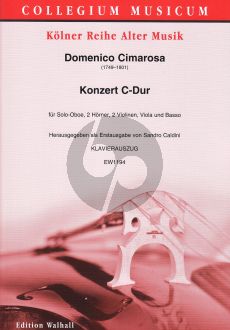 Cimarosa Konzert C-dur Oboe solo-2 Hörner-2 Vi.-Va.-Basso (Klavierauszug) (Sandro Caldini)