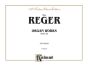 Reger Organ Pieces Op.65